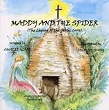 Maddy and the spider : (the legend of the Celtic cross)