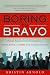 Boring to Bravo: Proven Presentation Techniques to Engage, Involve, and Inspire Your Audience to Action