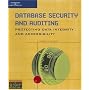 Database Security and Auditing: Protecting Data Integrity and Accessibility