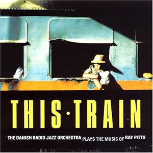 This Train by Danish Radio Jazz Orchestra (Audio CD - 1999)