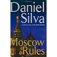 Moscow Rules (Gabriel Allon)