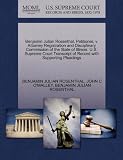 Benjamin Julian Rosenthal, Petitioner, v. Attorney Registration and Disciplinary Commission of the State of Illinois. U.S. Supreme Court Transcript of Record with Supporting Pleadings