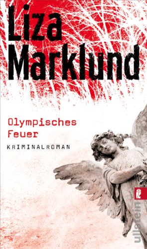 Olympisches Feuer (Ein Annika-Bengtzon-Krimi): Alle Infos bei Amazon