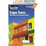 Time Out Cape Town: Winelands and the Garden Route (Time Out Guides) by Editors of Time Out