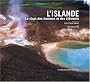 L'Islande : Le choc des hommes et des �l�ments