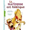 Ma�tresse est foldingue (la)