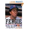 Fergie: My Life from the Cubs to Cooperstown