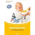Rezepte und Tipps f�r Babys Beikost