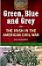 Green, Blue & Grey: The Irish in the American Civil War