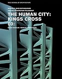The human city : King's Cross Central 03