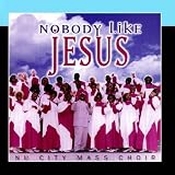 Nobody Like Jesus