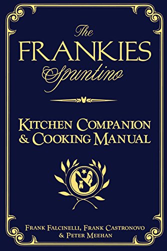 Download The Frankies Spuntino Kitchen Companion & Cooking Manual