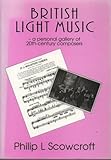 British light music : a personal gallery of 20th-century composers
