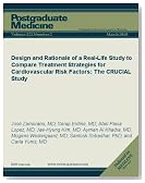 Design and Rationale of a Real-Life Study to Compare Treatment Strategies for Cardiovascular Risk Factors: The CRUCIAL Study (Postgraduate Medicine)