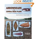 Arrowheads of the Central Great Plains by Daniel Fox and Jason Peter