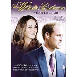 Prince William & Catherine: A Royal Love Story