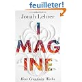 Imagine: How Creativity Works