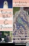 Stairway Walks in San Francisco Stairway Walks in San Francisco