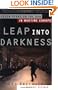 Leap into Darkness: Seven Years on the Run in Wartime Europe