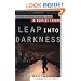 Leap into Darkness: Seven Years on the Run in Wartime Europe