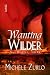 Wanting Wilder (Safe Word: Oasis)