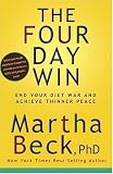 The Four Day Win: End Your Diet War and Achieve Thinner Peace