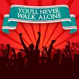 You'll Never Walk Alone