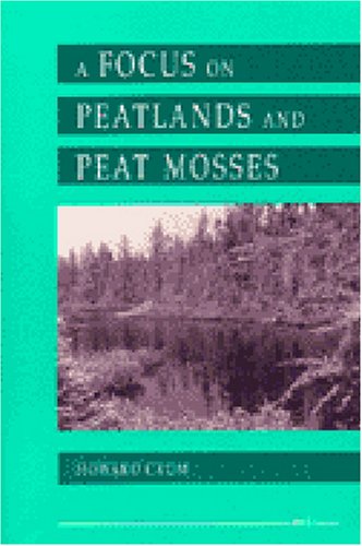 A Focus on Peatlands and Peat Mosses (Great Lakes Environment) under Plant in The Books Store