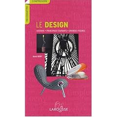 Le design : Histoire, principaux courants, grandes figures