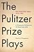 Pulitzer Prize Plays: The First Fifty Years 1917-1967, A Dramatic Reflection of American Life (Limelight)
