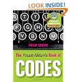 The Puzzle Addict's Book of Codes: 250 Totally Addictive Cryptograms for You to Crack