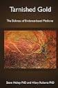 Tarnished Gold: The Sickness of Evidence-based Medicine (Volume 1)