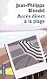 Acc�s direct � la plage