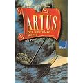 Die Pendragon-Saga. Artus - Der legend�re K�nig