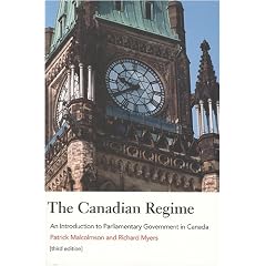 Canadian Regime, The: An Introduction to Parliamentary Government in Canada