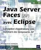 Java Server Faces (JSF) avec Eclipse - Mise en oeuvre pour la conception d'applications web