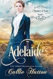 Prisoners of Love: Adelaide (Prisoners of Love - Mail Order Brides Book 1)