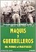 Maquis y guerrilleros : de Pirineos al Maestrazgo