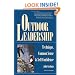 Outdoor Leadership: Technique, Common Sense, and Self Confidence