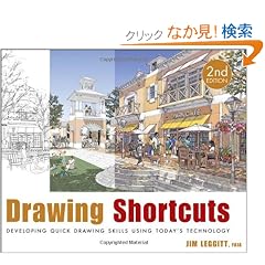 Drawing Shortcuts: Developing Quick Drawing Skills Using Today's Technology