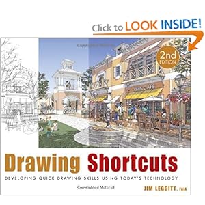 Drawing Shortcuts: Developing Quick Drawing Skills Using Today's Technology by Jim Leggitt