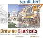 Drawing Shortcuts: Developing Quick Drawing Skills Using Today's Technology