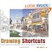 Drawing Shortcuts: Developing Quick Drawing Skills Using Today's Technology