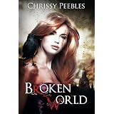 BROKEN WORLD  (2 post-apocalyptic stories)