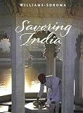 cover of Savoring India: Recipes and Reflections on Indian Cooking (Williams-Sonoma: The Savoring Series)