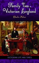 Family Ties in Victorian England