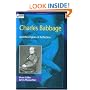 Charles Babbage: And the Engines of Perfection (Oxford Portraits in Science)