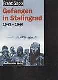 Produkt-Bild: Sapp Gefangen in Stalingrad 1943-46 Bechterm&uuml;nz 1998, 360 Seiten + eindrucksvoller Bildteil