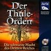 Der Thule-Orden - Die schwarze Macht des Dritten Reiches