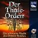 Der Thule-Orden - Die schwarze Macht des Dritten Reiches